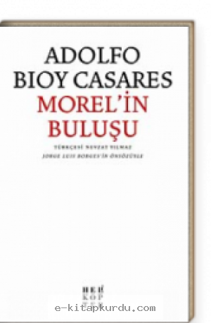 Adolfo Bioy Casares - Morel'in Buluşu kiabı indir