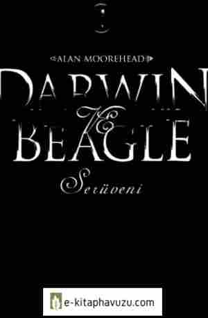 Alan Moreahead - Darwin Ve Beagle Serüveni kiabı indir