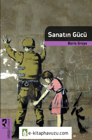 Boris Groys - Sanatın Gücü - Hayalperest Yayınları kiabı indir