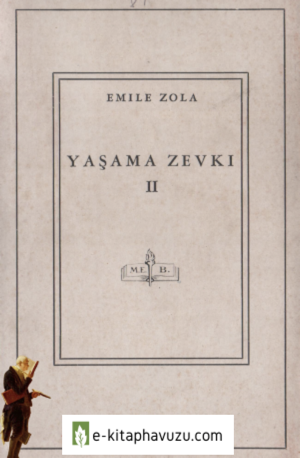 Emile Zola - Yaşama Zevki 2. Cilt