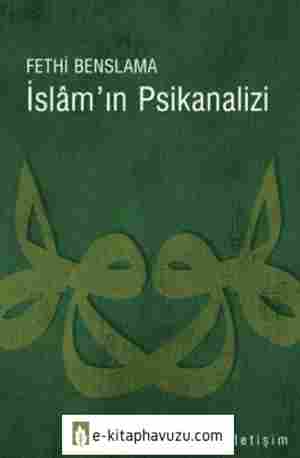 Fethi Benslama - İslamın Psikanalizi
