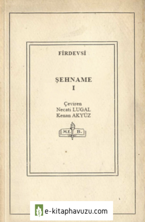 Firdevsi - Şehname 1. Cilt