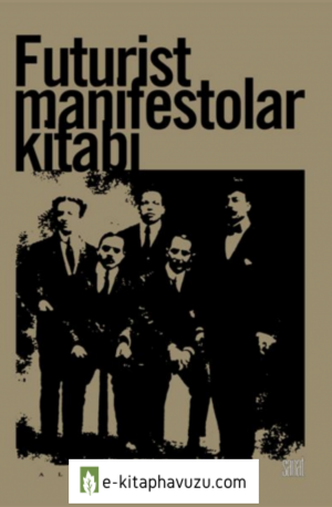 Fütürist Manifestolar Kitabı-2008 kiabı indir
