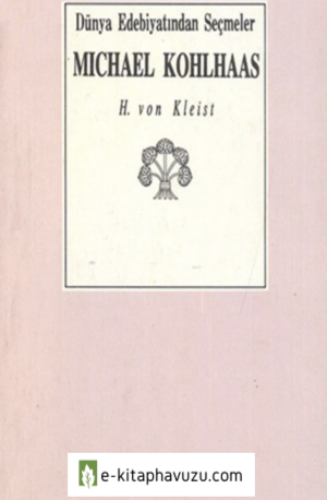 Heinrich Von Kleist - Michael Kohlhaas