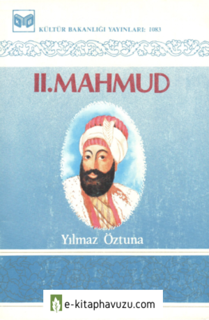 Iı. Mahmud - Yılmaz Öztuna