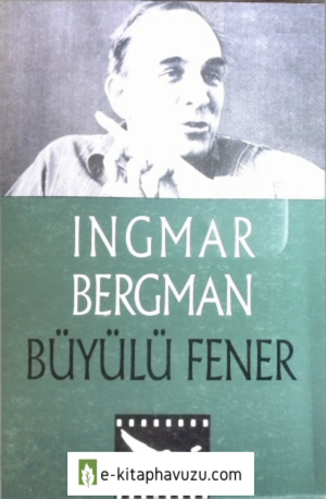 İngmar Bergman - Büyülü Fener - Afa 1990 kiabı indir