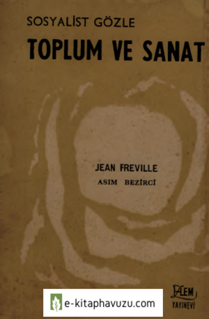 Jean Freville - Sosyalist Gözüyle Toplum Ve Sanat kiabı indir