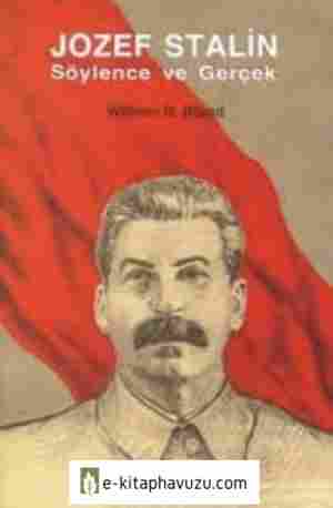 Josef Stalin Söylence Ve Gerçek - William Bill Bland kiabı indir