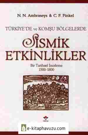 N.n. Ambraseys & C.f. Finkel - Türkiye'de Ve Komşu Bölgelerde Sismik Etkinlikler (Bibdk) kiabı indir