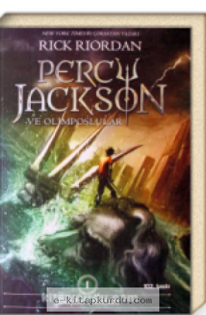 Rick Riordan - Percy Jackson Ve Olimposlular 1 Şimşek Hırsızı kitabı indir