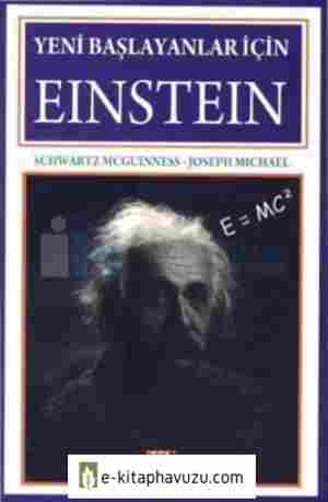 Schwartz Mcguinnes, Josehp Michael - Yeni Başlayanlar İçin Einstein