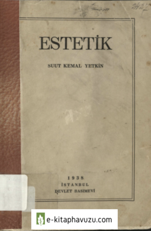 Suut Kemal Yetkin - Estetik