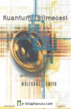 Wolfgang Smith - Kuantum Bilmecesi