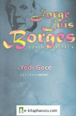 Jorge Luis Borges - Yedi Gece - İletişim Yayınları