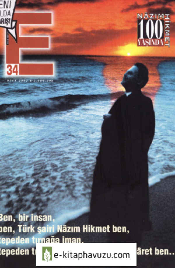 E- Aylık Kültür Ve Edebiyat Dergisi - Sayı 34-Ocak 2002 -Nazım Hikmet Özel Sayısı