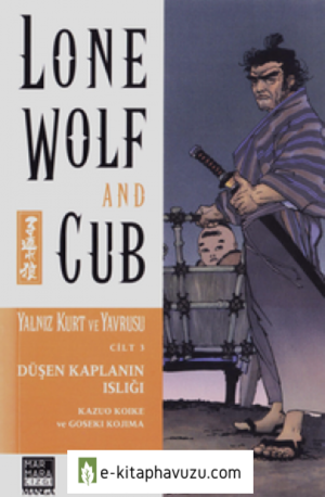 Goseki Kojima & Kazuo Koike - Yalnız Kurt Ve Yavrusu Cilt 3 - Düşen Kaplanın Islığı