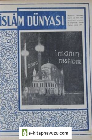 İslam Dünyası M.raif Ogan - Sayı 60 15 Mayıs 1953 kitabı indir