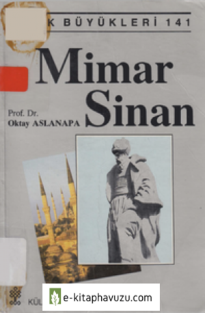 Mimar Sinan - Oktay Aslanapa