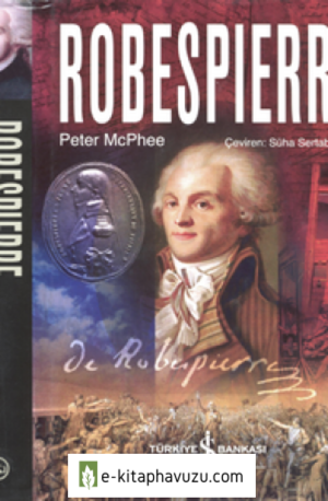 Robespierre - Peter Mcphee - İş Bankası Yayınları kiabı indir