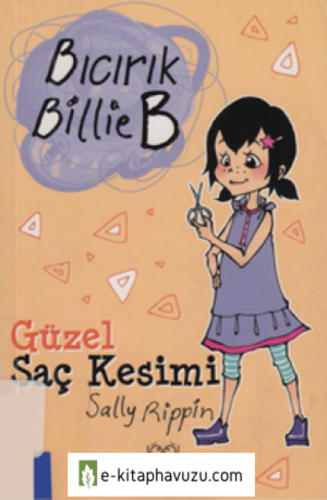 Sally Rippin - Bıcırık Billie B - Guzel Sac Kesimi Cs