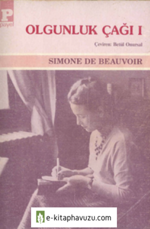 Simone De Beauvoir - Anılar 3 - Olgunluk Çağı 1 - Payel Yay- 1991