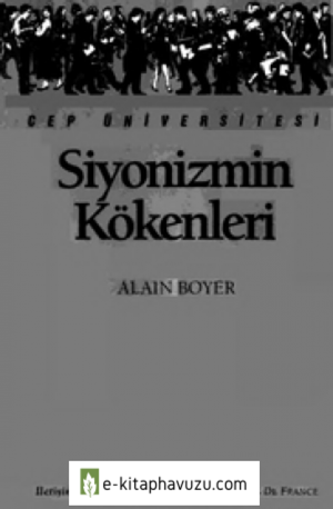 Siyonizmin Kökenleri - Alain Boyer