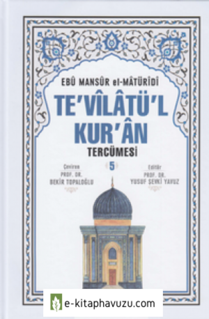 Te'vîlâtü'l-Kur'ân Tercümesi - 05 kiabı indir