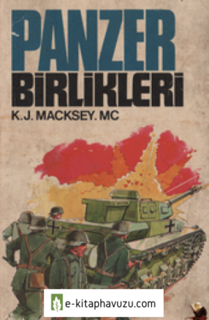 K. J. Macksey. Mc - Panzer Birlikleri