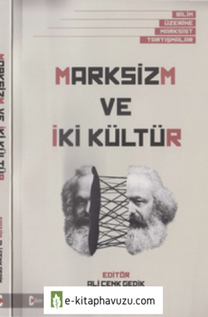 Marksizm Ve İki Kültür - Bilim Ve Gelecek Kitaplığı - 45