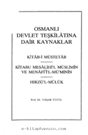 & - Osmanlı Devlet Teşkilatına Dair Kaynaklar