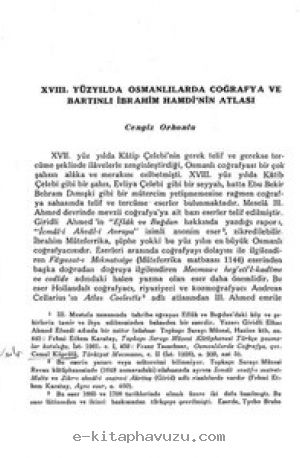 Cengiz Orhonlu - 18. Yüzyılda Osmanlılarda Coğrafya Ve Bartınlı İbrahim Hamdi'nin Atlas'ı kiabı indir