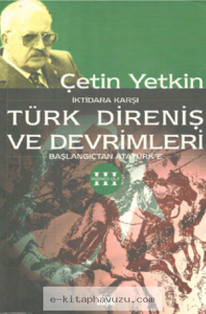 Çetin Yetkin - Türk Direniş Ve Devrimleri 3. Kitap Cs