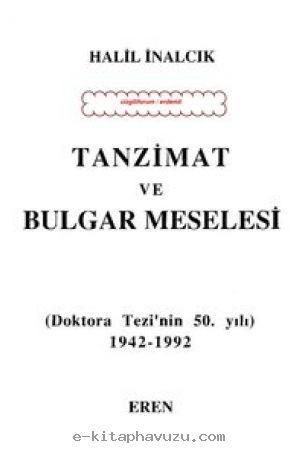 Halil İnalcık - Tanzimat Ve Bulgar Meselesi