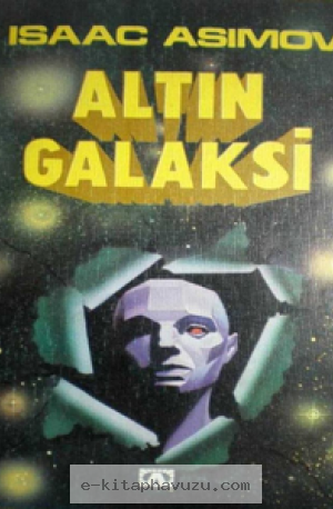 Isaac Asimov - Altin Galaksi
