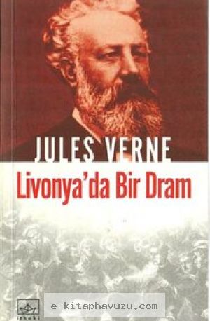 Jules Verne - Livonya'da Bir Dram