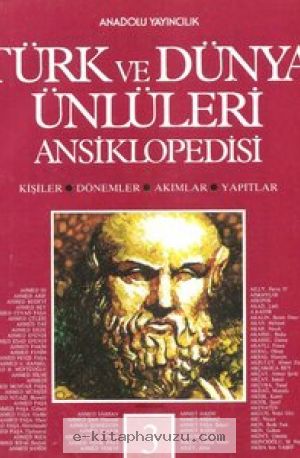 Türk Ve Dünya Ünlüleri Ansiklopedisi 3 kiabı indir
