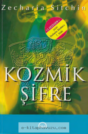 Zecharia Sitchin - Kozmik Şifre