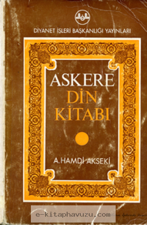 Ahmet Hamdi Akseki - Askere Din Kitabı