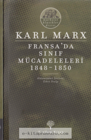 Karl Marx - Fransa'da Sınıf Mücadeleleri - Yordam